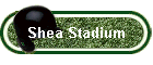 Shea Stadium